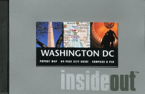 Washington, D. C. Insideout [With PenWith Popout MapWith Compass]