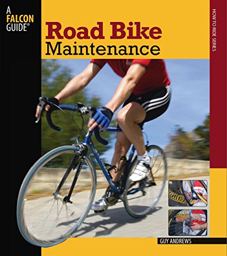 Road Bike Maintenance - Andrews, Guy