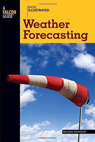 Stock image for Basic Illustrated Weather Forecasting (Basic Illustrated Series) for sale by SecondSale