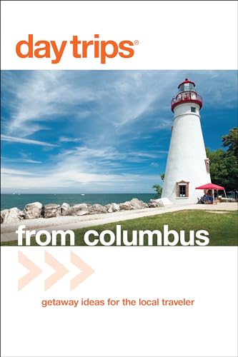 Stock image for Day Trips? from Columbus: Getaway Ideas For The Local Traveler (Day Trips Series) for sale by SecondSale