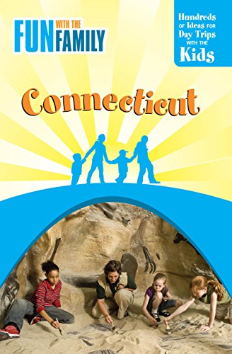 Stock image for Fun with the Family Connecticut: Hundreds of Ideas for Day Trips With the Kids for sale by medimops