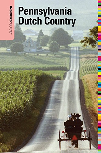 Beispielbild fr Insiders' Guide to Pennsylvania Dutch Country, 2nd (Insiders' Guide Series) zum Verkauf von Wonder Book