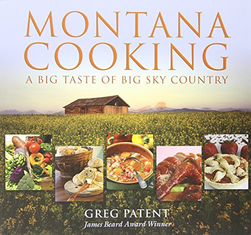 Stock image for Montana Cooking: A Big Taste Of Big Sky Country for sale by Jenson Books Inc