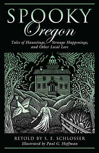 Beispielbild fr Spooky Oregon: Tales of Hauntings, Strange Happenings, and Other Local Lore zum Verkauf von SecondSale
