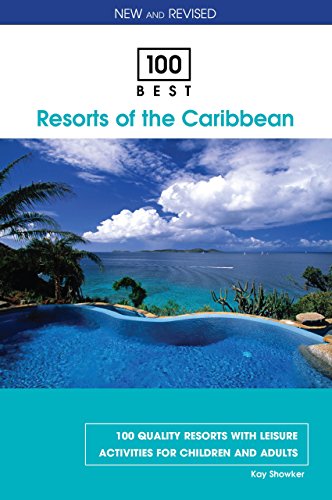 100 Best Resorts of the Caribbean : Eighth Edition