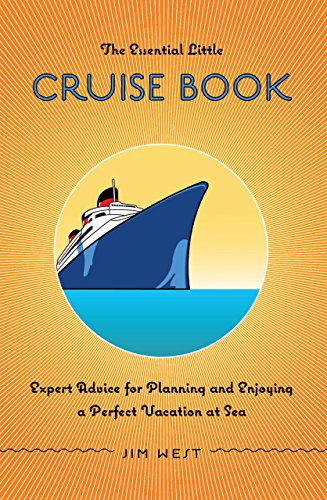 Stock image for The Essential Little Cruise Book, 4th: Expert Advice for Planning and Enjoying a Perfect Vacation at Sea for sale by SecondSale