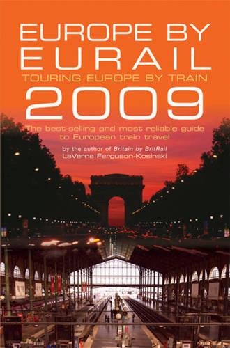 Stock image for Europe by Eurail 2009 : Touring Europe by Train for sale by Better World Books: West