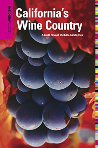 Imagen de archivo de Insiders' Guide? to California's Wine Country: A Guide To Napa And Sonoma Counties (Insiders' Guide Series) a la venta por SecondSale