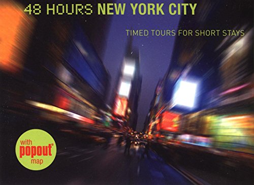 Beispielbild fr 48 Hours New York City: Timed Tours for Short Stays zum Verkauf von Wonder Book