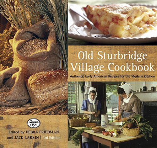 Beispielbild fr Old Sturbridge Village Cookbook: Authentic Early American Recipes For The Modern Kitchen zum Verkauf von BooksRun