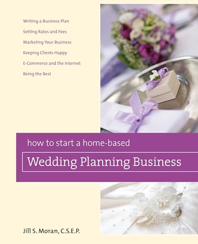 Imagen de archivo de How to Start a Home-Based Wedding Planning Business (Home-Based Business Series) a la venta por Orion Tech