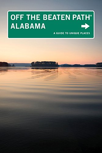 Imagen de archivo de Alabama Off the Beaten Path?, 9th: A Guide to Unique Places (Off the Beaten Path Series) a la venta por SecondSale