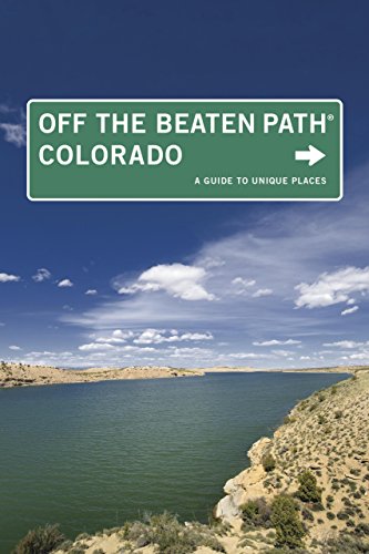 Stock image for Colorado off the Beaten Path : A Guide to Unique Places for sale by Better World Books