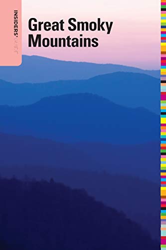 9780762750382: Insiders' Guide to the Great Smoky Mountains, Sixth Edition (Insiders' Guide Series) [Idioma Ingls]