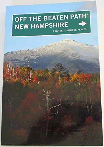 Stock image for New Hampshire - Off the Beaten Path : A Guide to Unique Places for sale by Better World Books