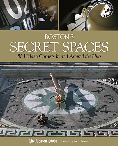 Imagen de archivo de Boston's Secret Spaces : 50 Hidden Corners in and Around the Hub a la venta por Better World Books