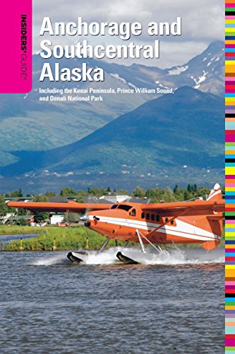 Stock image for Insiders' Guide� to Anchorage and Southcentral Alaska, 2nd: Including the Kenai Peninsula, Prince William Sound, and Denali National Park (Insiders' Guide Series) for sale by Wonder Book