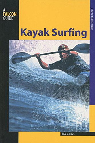 9780762750832: Kayak Surfing (How to Paddle)