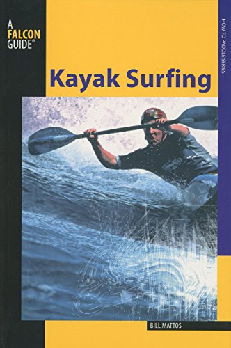 9780762750832: Kayak Surfing (How to Paddle Series)