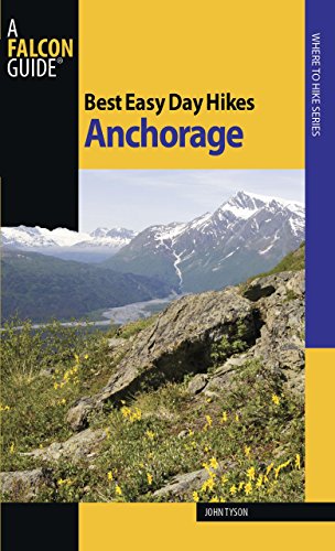 Beispielbild fr Best Easy Day Hikes Anchorage (Best Easy Day Hikes Series) zum Verkauf von Wonder Book