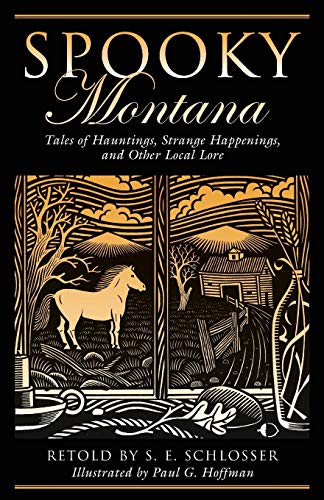 Imagen de archivo de Spooky Montana: Tales Of Hauntings, Strange Happenings, And Other Local Lore, First Edition a la venta por ThriftBooks-Atlanta