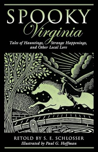 Beispielbild fr Spooky Virginia : Tales of Hauntings, Strange Happenings, and Other Local Lore zum Verkauf von Better World Books