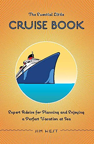9780762751792: Essential Little Cruise Book: Expert Advice for Planning and Enjoying a Perfect Vacation at Sea