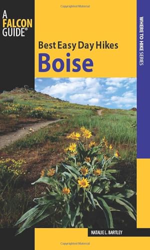 Stock image for Best Easy Day Hikes Boise (Best Easy Day Hikes Series) for sale by SecondSale