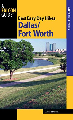 Imagen de archivo de Dallas/Fort Worth - Best Easy Day Hikes a la venta por Better World Books