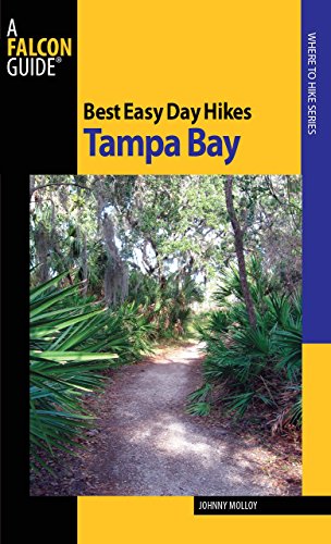 9780762752997: Best Easy Day Hikes Tampa Bay (Best Easy Day Hikes Series)