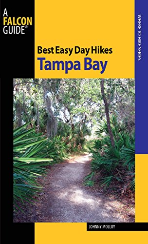Stock image for Best Easy Day Hikes Tampa Bay (Best Easy Day Hikes Series) for sale by ThriftBooks-Dallas