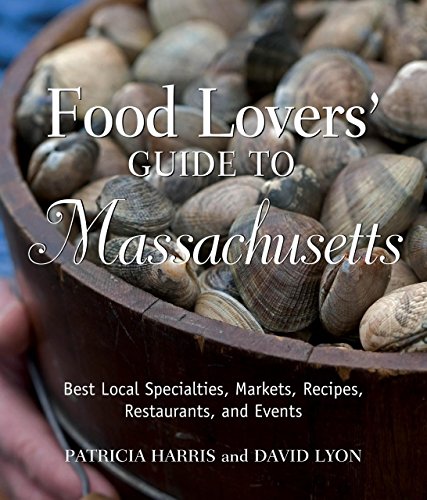 Stock image for Food Lovers' Guide to Massachusetts, 2nd: Best Local Specialties, Markets, Recipes, Restaurants, and Events (Food Lovers' Series) for sale by More Than Words