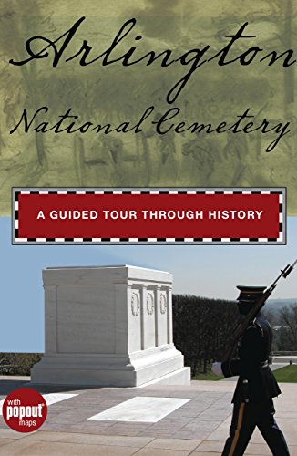 Stock image for Arlington National Cemetery : A Guided Tour Through History for sale by Better World Books: West