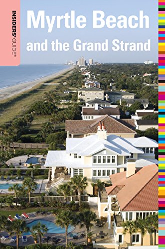 Beispielbild fr Insiders' Guide to Myrtle Beach and the Grand Strand (Insiders' Guide Series) zum Verkauf von WorldofBooks