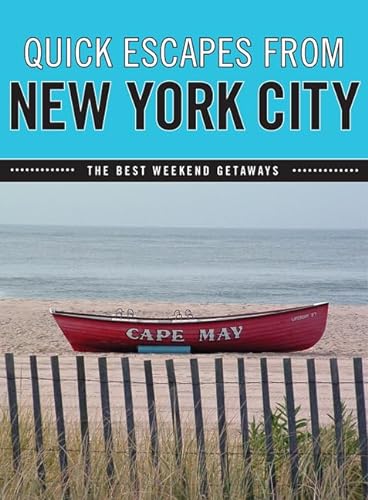 Beispielbild fr Quick Escapes from New York City : The Best Weekend Getaways zum Verkauf von Better World Books