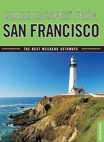 Stock image for San Francisco : The Best Weekend Getaways for sale by Better World Books: West