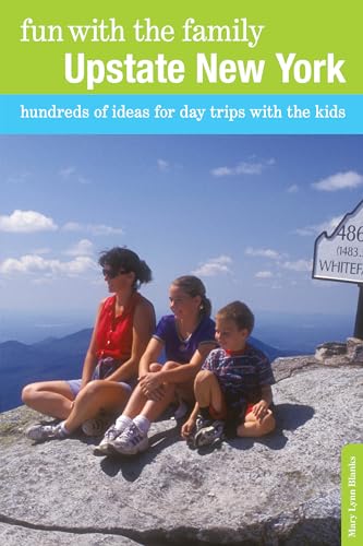 Stock image for Fun with the Family Upstate New York: Hundreds of Ideas for Day Trips with the Kids (Fun with the Family Series) for sale by SecondSale