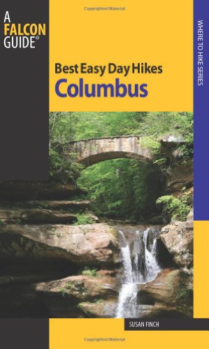Best Easy Day Hikes Columbus (Best Easy Day Hikes Series) (9780762754359) by Finch, Susan