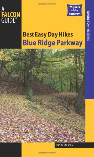 Stock image for Blue Ridge Parkway - Best Easy Day Hikes for sale by Better World Books