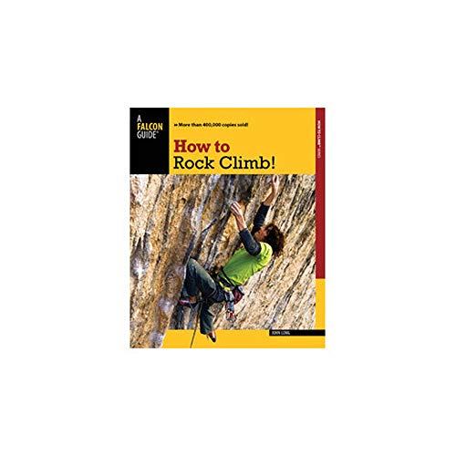 9780762755349: How to Rock Climb! (How To Climb Series)