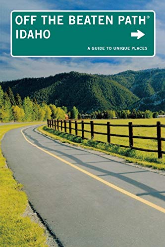 Imagen de archivo de Idaho Off the Beaten Path®: A Guide To Unique Places (Off the Beaten Path Series) a la venta por BooksRun