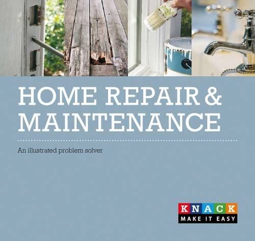 Stock image for Home Repair and Maintenance: An illustrated problem solver (Knack) for sale by WorldofBooks