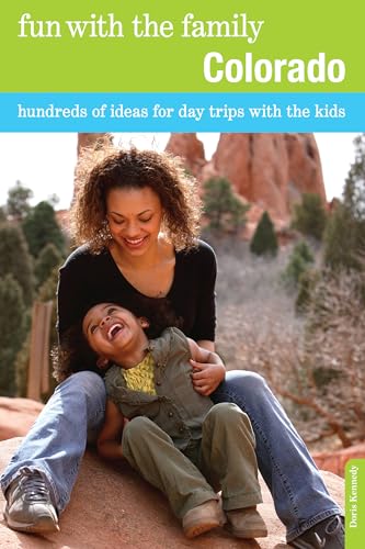 Imagen de archivo de Fun with the Family Colorado: Hundreds Of Ideas For Day Trips With The Kids, Seventh Edition (Fun with the Family Series) a la venta por HPB-Movies