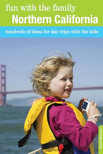 Stock image for Fun with the Family Northern California : Hundreds of Ideas for Day Trips with the Kids for sale by Better World Books