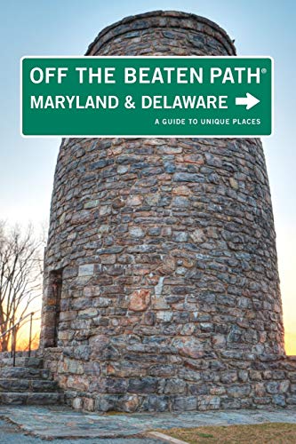 Beispielbild fr Maryland and Delaware Off the Beaten Path?: A Guide To Unique Places (Off the Beaten Path Series) zum Verkauf von SecondSale