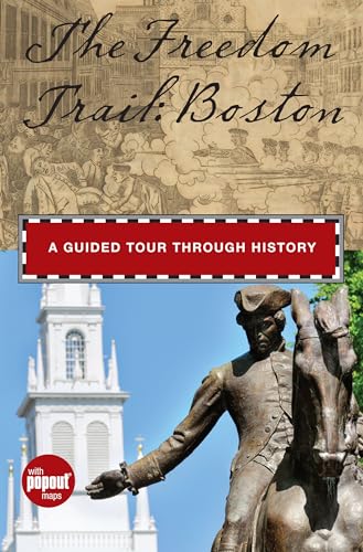 

Freedom Trail: Boston: A Guided Tour Through History (Historical Tours) [Hardcover ]