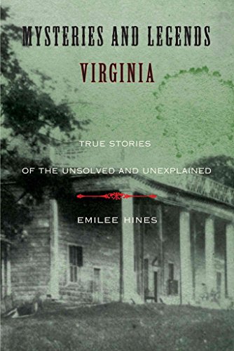Beispielbild fr Mysteries and Legends of Virginia: True Stories of the Unsolved and Unexplained (Myths and Mysteries Series) zum Verkauf von Wonder Book