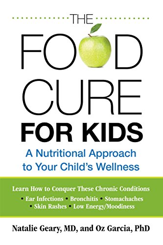Beispielbild fr Food Cure for Kids: A Nutritional Approach To Your Child's Wellness zum Verkauf von Wonder Book