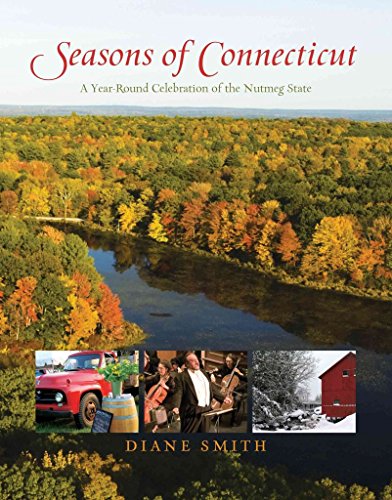 Stock image for Seasons of Connecticut : A Year-Round Celebration of the Nutmeg State for sale by Better World Books