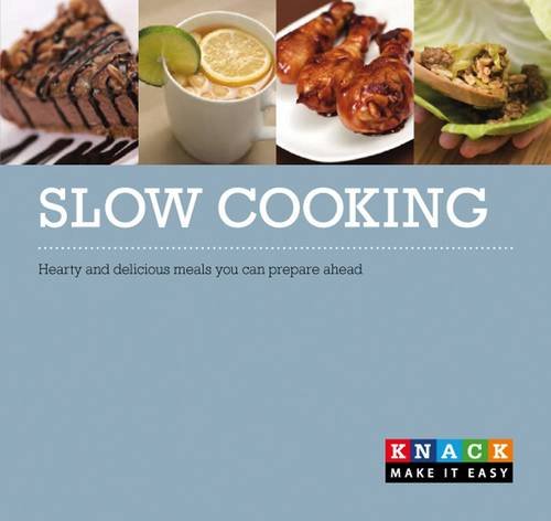 Beispielbild fr Slow Cooking: Healthy and Delicious Meals You Can Plan Ahead (Knack) zum Verkauf von medimops